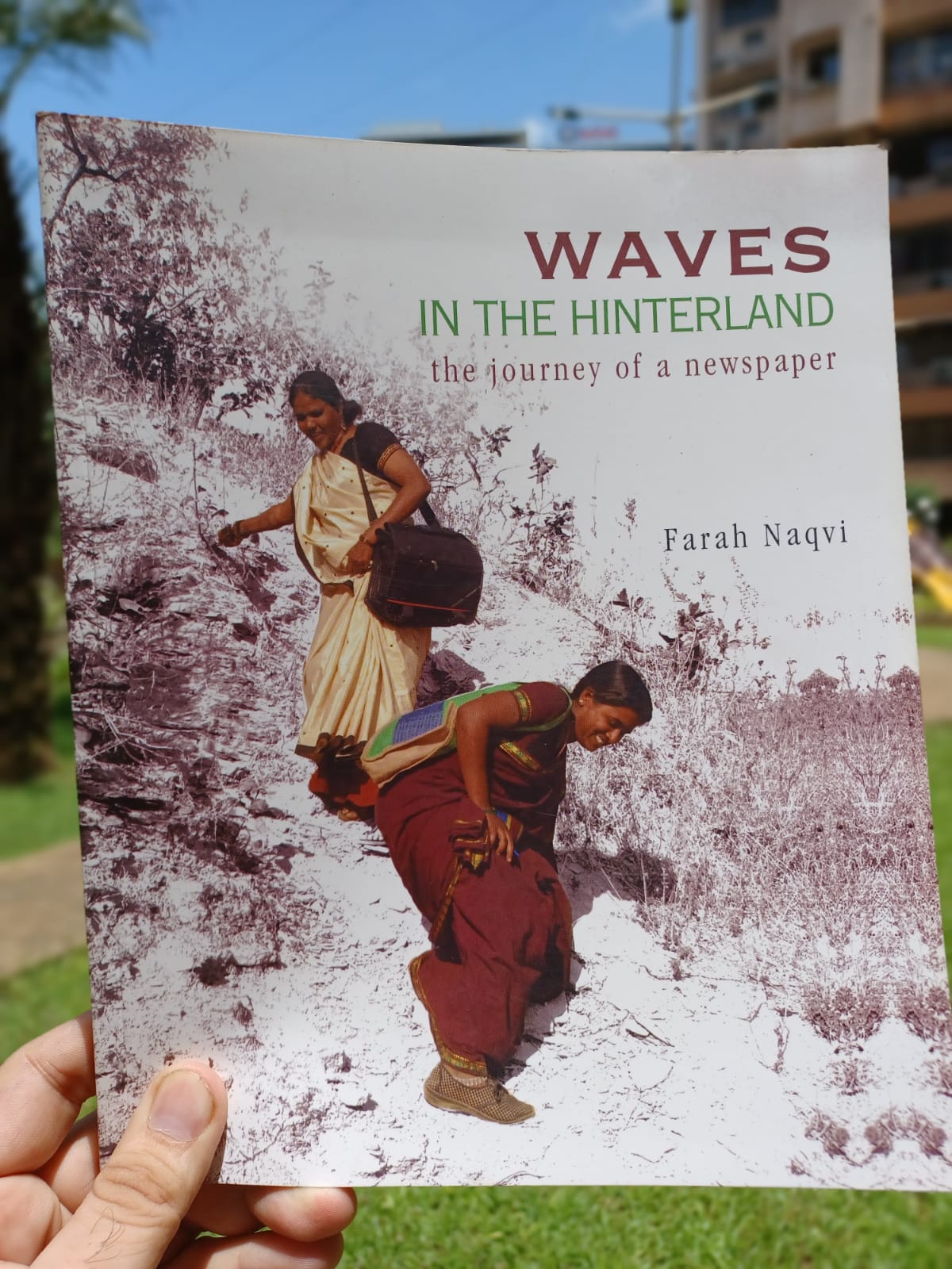 WAVES IN THE HINTERLAND: THE JOURNEY OF A NEWSPAPER by Farah Naqvi